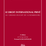 Le droit international privé au Grand-Duché de Luxembourg