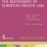 Les frontières du droit privé européen / The Boundaries of European Private Law