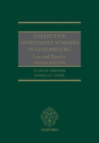 Couverture du livre : Collective Investment Schemes in Luxembourg – 978-0-19-965186-3 - sur www.promoculture.lu