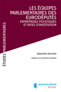 Couverture du livre : Les équipes parlementaires des eurodéputés – 9782879747118 - sur www.promoculture.lu