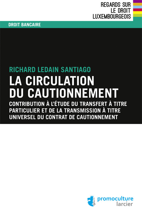 La Circulation Du Cautionnement Promoculture Librairie Technique Et Scientifique 224 Luxembourg