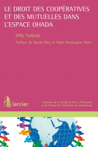Couverture du livre : Le droit des coopératives et des mutuelles dans l&rsquo;espace OHADA – 9782804472849 - sur www.promoculture.lu