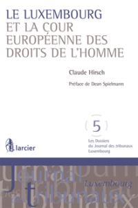 Couverture du livre : Le Luxembourg et la Cour européenne des droits de l’homme – 9782804484156 - sur www.promoculture.lu