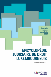 Couverture du livre : Encyclopédie judiciaire de droit luxembourgeois – 9782879985800 - sur www.promoculture.lu