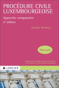 Couverture du livre : Procédure civile luxembourgeoise – 9782807929654 - sur www.promoculture.lu