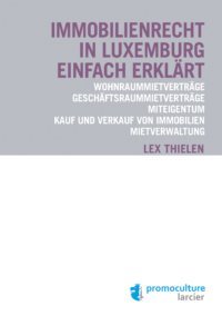 Couverture du livre : Immobilienrecht in Luxemburg einfach erklärt – 9782879749709 - sur www.promoculture.lu