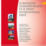 le-banquier-luxembourgeois-et-le-droit-international-prive-9782807200814