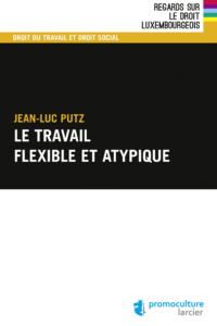 Couverture du livre : Le travail flexible et atypique – 9782879749914 - sur www.promoculture.lu