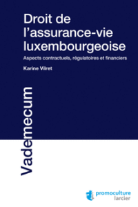 Couverture du livre : Droit de l&rsquo;assurance-vie luxembourgeoise – 9782879981130 - sur www.promoculture.lu