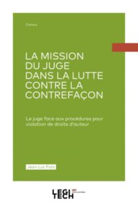 Couverture du livre : La mission du juge dans la lutte contre la contrefaçon – 9782919782055 - sur www.promoculture.lu