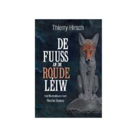 Couverture du livre : De Fuuss an de roude Léiw – 9789995920432 - sur www.promoculture.lu
