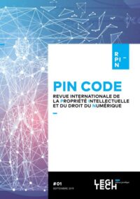 Couverture du livre : Revue internationale de la Propriété intellectuelle et du droit du Numérique – PIN CODE –  - sur www.promoculture.lu