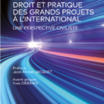 droit-et-pratique-des-grands-projets-a-linternational-9782919782277