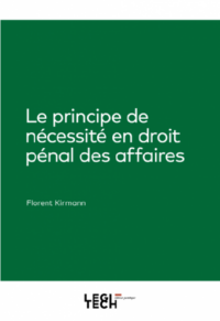 Couverture du livre : Le principe de nécessité en droit pénal des affaires – 9782919782376 - sur www.promoculture.lu