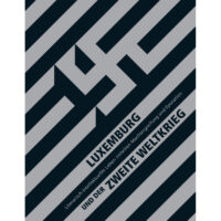 Couverture du livre : Luxemburg und der Zweite Weltkrieg – 9782919903887 - sur www.promoculture.lu
