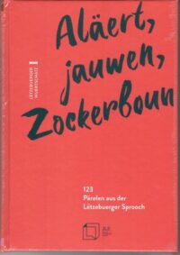Couverture du livre : Aläert, jauwen, Zockerboun – 9782919964413 - sur www.promoculture.lu