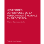 les-entites-depourvues-de-la-personnalite-morale-en-droit-fiscal-9782919782840