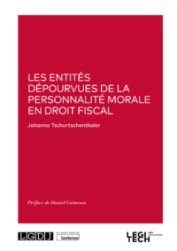 Couverture du livre : Les entités dépourvues de la personnalité morale en droit fiscal – 9782919782840 - sur www.promoculture.lu