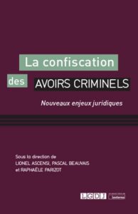 Couverture du livre : La confiscation des avoirs criminels – 9782275090757 - sur www.promoculture.lu