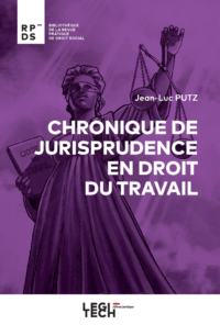 Couverture du livre : Chronique de jurisprudence en droit du travail – 9782919782932 - sur www.promoculture.lu