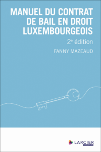 Couverture du livre : Manuel du contrat de bail en droit luxembourgeois 2ème édition 2025 – 9782879988467 - sur www.promoculture.lu