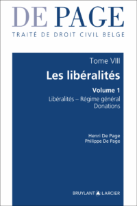 Couverture du livre : Traité de droit civil belge Tome VIII : Les libéralités – 9782802770534 - sur www.promoculture.lu