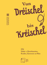 Couverture du livre : Vun Dréischel bis Kréischel – 9782919964437 - sur www.promoculture.lu