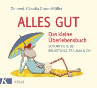 Couverture du livre : Alles gut – Das kleine Überlebensbuch – 9783466346660 - sur www.promoculture.lu