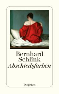 Couverture du livre : Abschiedsfarben – 9783257246438 - sur www.promoculture.lu