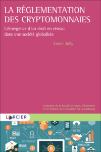 Couverture du livre : La réglementation des cryptomonnaies – 9782807933460 - sur www.promoculture.lu