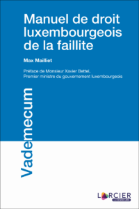 Couverture du livre : Manuel de droit luxembourgeois de la faillite – 9782879985671 - sur www.promoculture.lu