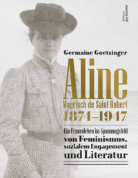 Couverture du livre : Aline Mayrisch de Saint-Hubert 1874-1947 – 9789995942793 - sur www.promoculture.lu