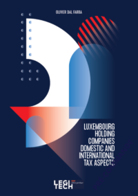 Couverture du livre : Luxembourg holding companies domestic and international tax aspects – 9782-919814411 - sur www.promoculture.lu