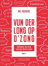 Couverture du livre : Vun der Long op d&rsquo;Zong – Band 1 – 9782919792245 - sur www.promoculture.lu