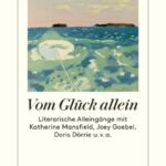 vom-gluck-allein-9783257246766