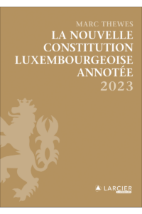 Couverture du livre : La nouvelle constitution luxembourgeoise annotée – 9782879988740 - sur www.promoculture.lu