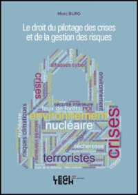 Couverture du livre : Le droit du pilotage des crises et de la gestion des risques – 9782919814527 - sur www.promoculture.lu