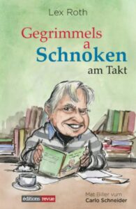 Couverture du livre : Gegrimmels a Schnoken am Takt – 9789995945633 - sur www.promoculture.lu