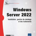 windows-server-2022-installation-gestion-du-stockage-et-des-traitements-9782409039782_XL
