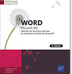 word-microsoft-365-maitrisez-les-fonctions-avancees-du-traitement-de-texte-de-microsoft-2e-edition-9782409040320_M (1)