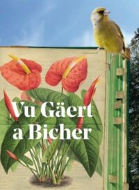 Couverture du livre : Vu Gäert a Bicher (DE/FR) – 9789998788879 - sur www.promoculture.lu