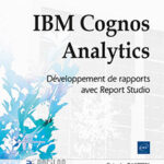 ibm-cognos-analytics-developpement-de-rapports-avec-report-studio-9782409041778_L