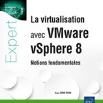 la-virtualisation-avec-vmware-vsphere-8-notions-fondamentales-9782409041877_L