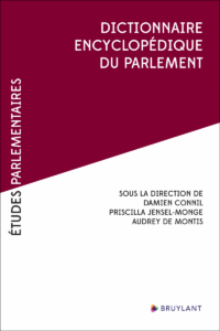 Couverture du livre : Dictionnaire encyclopédique du Parlement – 9782802772941 - sur www.promoculture.lu