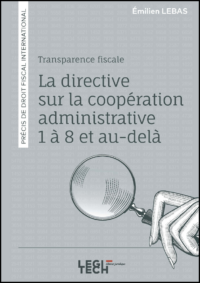 Couverture du livre : La directive sur la coopération administrative 1 à 8 – 9782919826063 - sur www.promoculture.lu