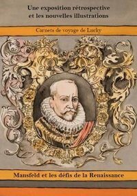 Couverture du livre : Mansfeld et les défis de la Renaissance – De Mansfeld an d&rsquo;Erausfuerderunge vun der Renaissance – 9789995970758 - sur www.promoculture.lu