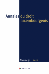 Couverture du livre : Annales du droit luxembourgeois. Volume 32 – 2022 – 9782802774440 - sur www.promoculture.lu