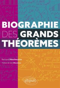 Couverture du livre : Biographie des grands théorèmes – 9782340084742 - sur www.promoculture.lu