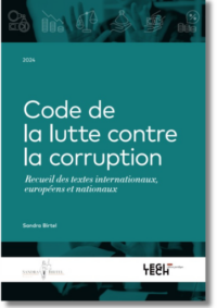 Couverture du livre : Code et guide pratique de la lutte contre la corruption – 9782919826155 - sur www.promoculture.lu