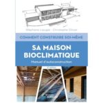comment-construire-soi-meme-sa-maison-bioclimatique-9782416012716